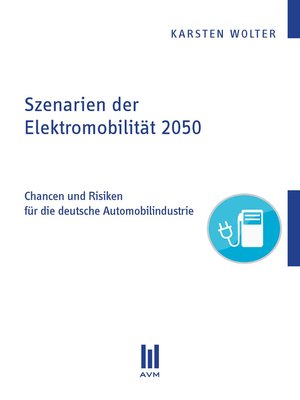 cover image of Szenarien der Elektromobilität 2050